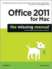O’Reilly Media releases ‘Office 2011 for Mac Missing Manual’
