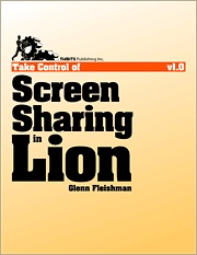 New ebook lets you ‘Take Control of Screen Sharing in Lion’