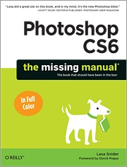 O’Reilly Media publishes ‘Photoshop CS6: The Missing Manual’