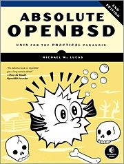 Recommended Reading: ‘Absolute Open BSD, 2nd Edition’