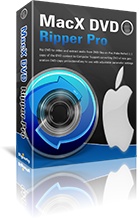 Mac X DVD Ripper Pro rips to version 4.5.0