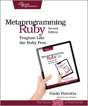 Recommended Reading: ‘Metaprogramming Ruby 2’