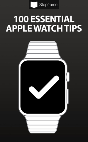 Recommended Reading: ‘100 Essential Apple Watch Tips’