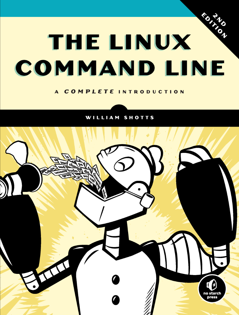 Recommended reading: ‘Linux Command Line, 2nd Edition’