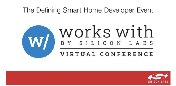 Silicon Labs to host ‘Works With’ smart home developer conference