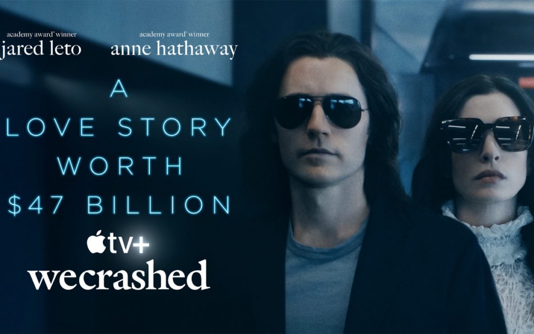 Apple TV+ releases trailer for ‘WeCrashed’ limited series