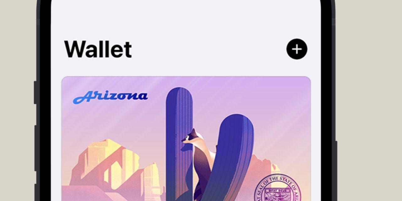 Apple launches first driver’s license and state ID in Wallet with Arizona