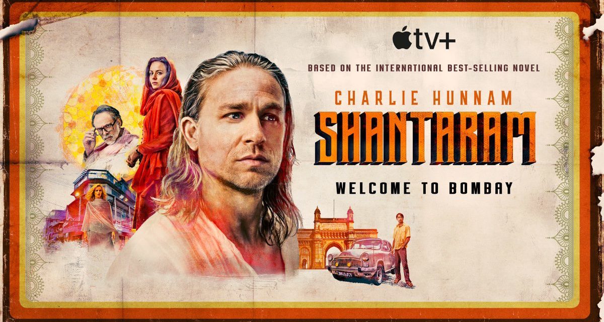 Apple TV+ posts trailer for upcoming drama, ‘Shantaram’