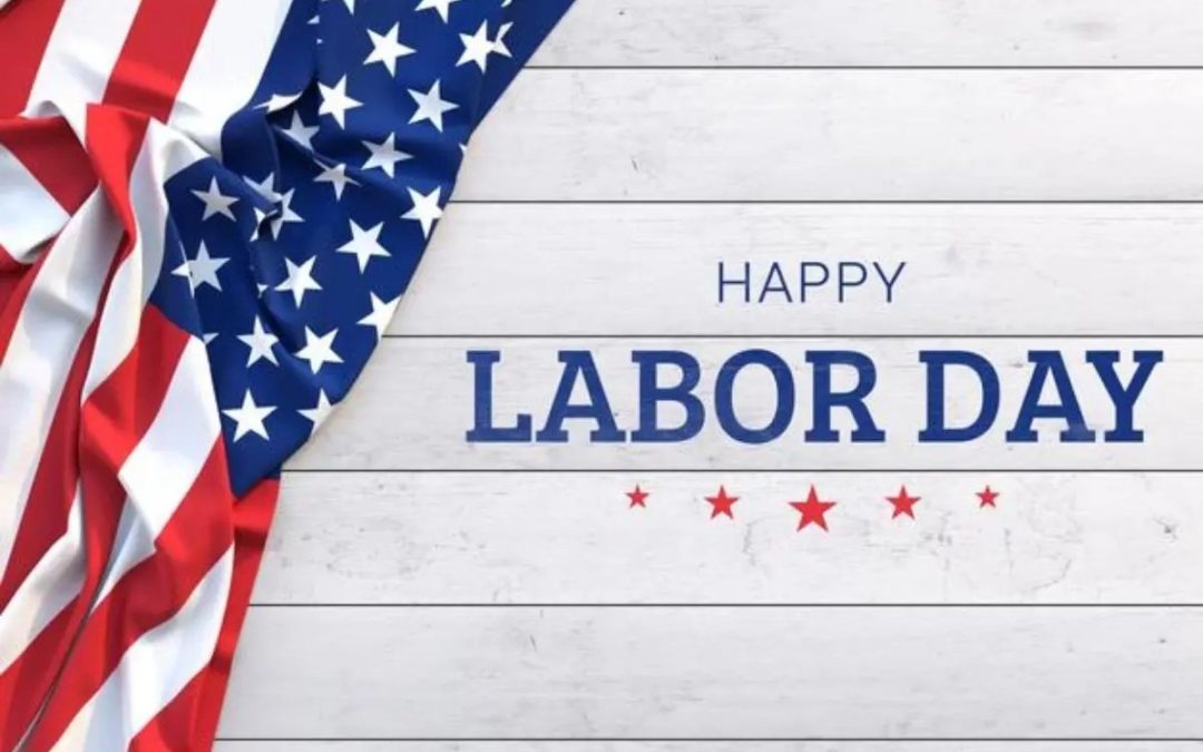 Have a great Labor Day weekend