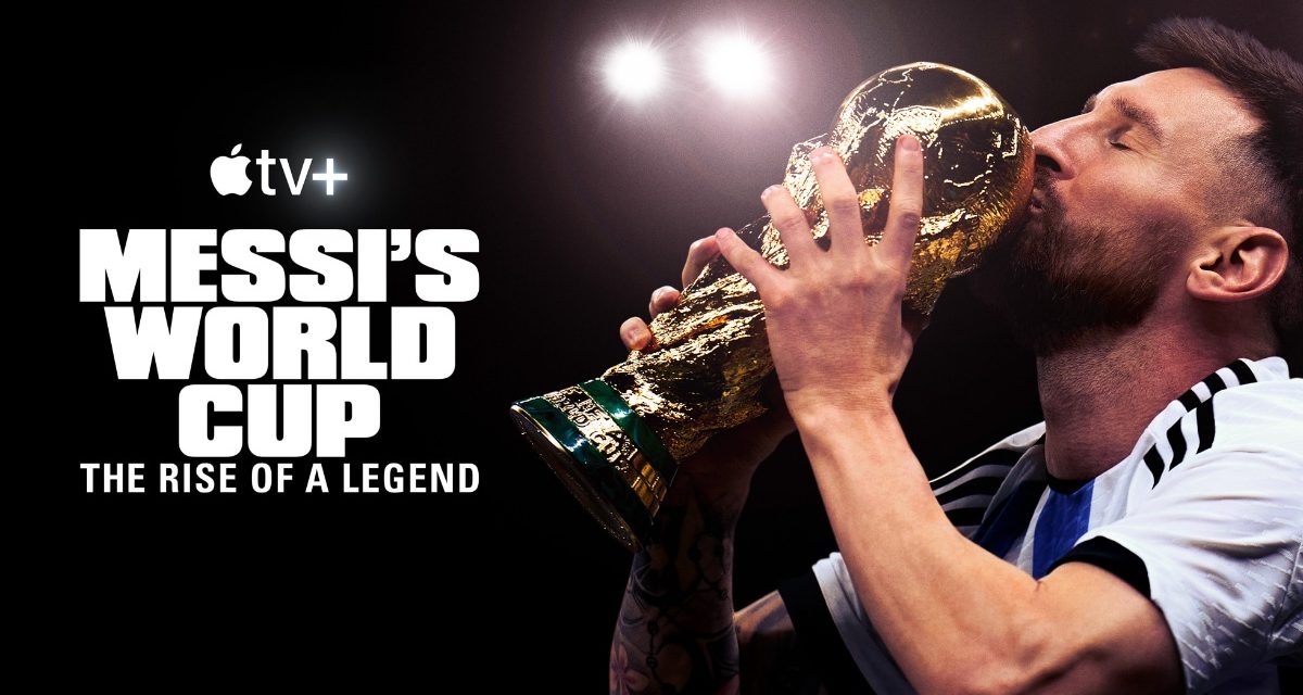 Apple TV+ premieres trailer for ‘Messi’s World Cup: The Rise of a Legend’