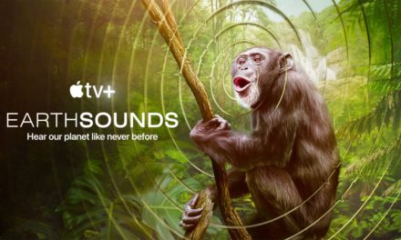 Apple TV+ reveals the world premiere and trailer for new docuseries ‘Earthsounds’