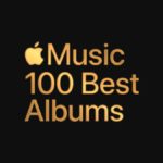 Apple Music celebrates the ‘greatest records ever made’ with the launch of inaugural 100 Best Albums list