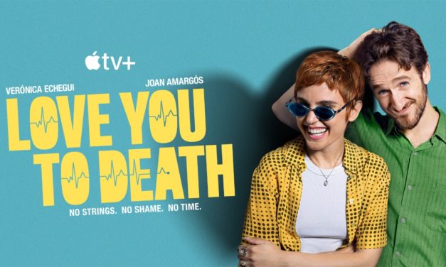 Spanish romantic comedy, ‘Love You to Death,’ now streaming on Apple TV+
