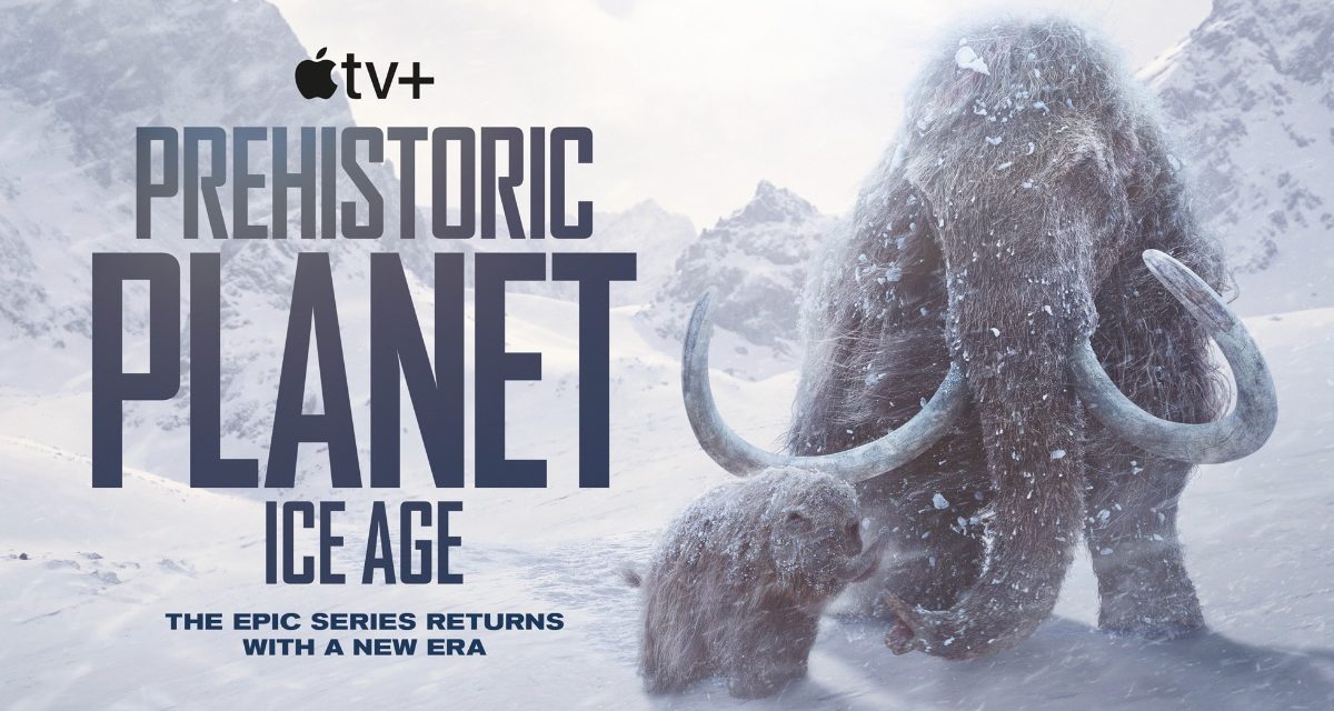 The new season of ‘Prehistoric Planet: Ice Age’ arrives today on Apple TV