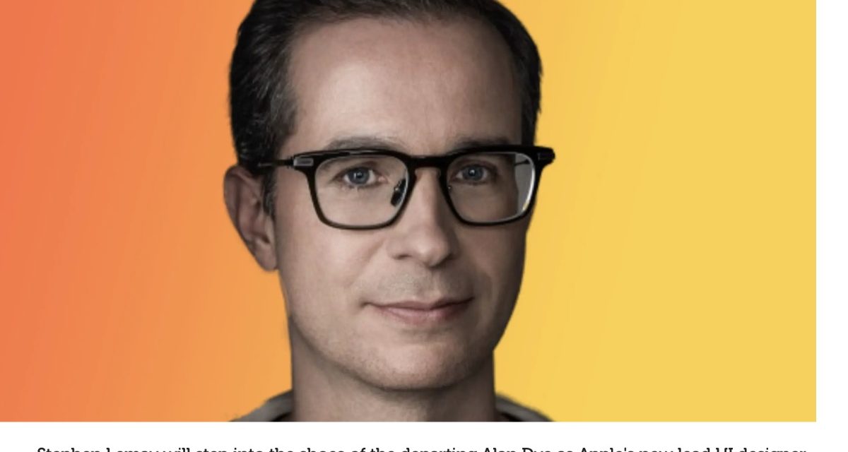 Steve Lemay’s colleagues praise him as the new head of Apple’s design team
