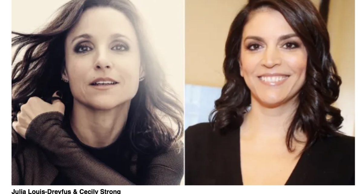 Julia Louis-Dreyfus and Cecily Strong to star in an upcoming series for Apple TV