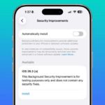 Apple releases first Background Security Improvement for iPhones, iPads, and Macs