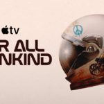 Apple TV renews ‘For All Mankind’ for a sixth and final season