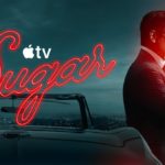 The second season of ‘Sugar’ debuts today on Apple TV