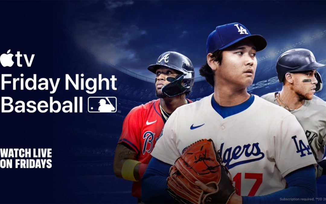 Apple and Major League Baseball announce July ‘Friday Night Baseball’ schedule